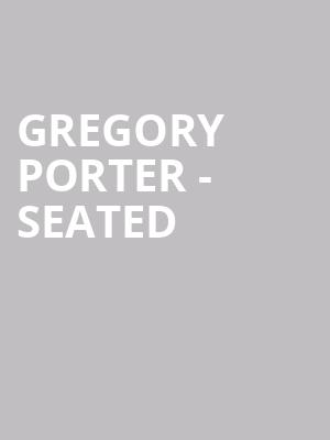 Gregory Porter - Seated at Royal Albert Hall